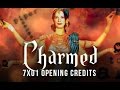 Charmed 7x01 Opening Credits "A Call to Arms"