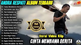 Download lagu ANDRA RESPATI FULL ALBUM TERBAIK | CINTA MEMBAWA DERITA - HARUSKAH AKU MATI mp3