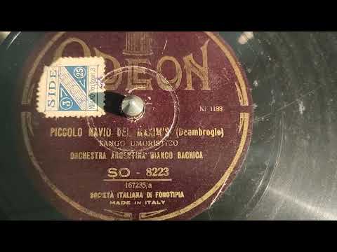 orchestra argentina bianco bachica - piccolo navio del maxim's - 78 rpm