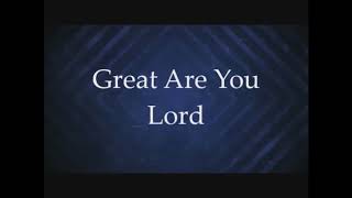 Great Are You Lord--One Sonic Society