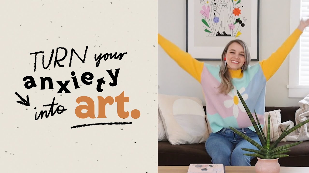 Skillshare Class: Turn Your Anxiety Into Art