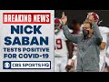 Alabama coach Nick Saban tests positive for COVID-19 | CBS Sports HQ