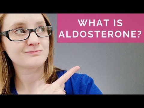 WHAT IS ALDOSTERONE (NURSING)