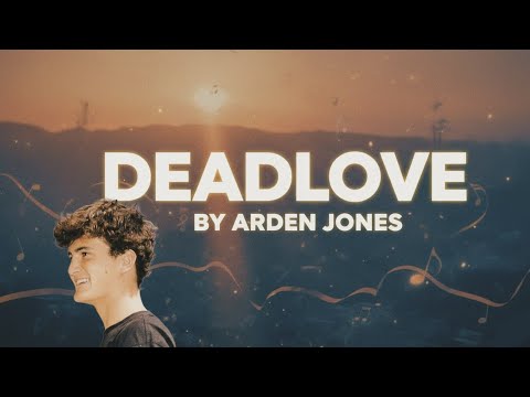 Deadlove - Arden Jones