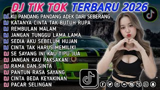 Download lagu DJ TIKTOK TERBARU 2026 || DJ CINTA DARI SEBERANG 🎵 DJ KATANYA CINTA TAK BUTUH RUPA 🎵 FULL ALBUM❗❗ mp3