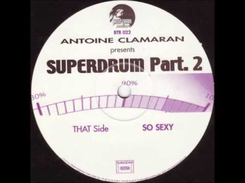 Antoine Clamaran present Superdrum Part 2 - So Sexy