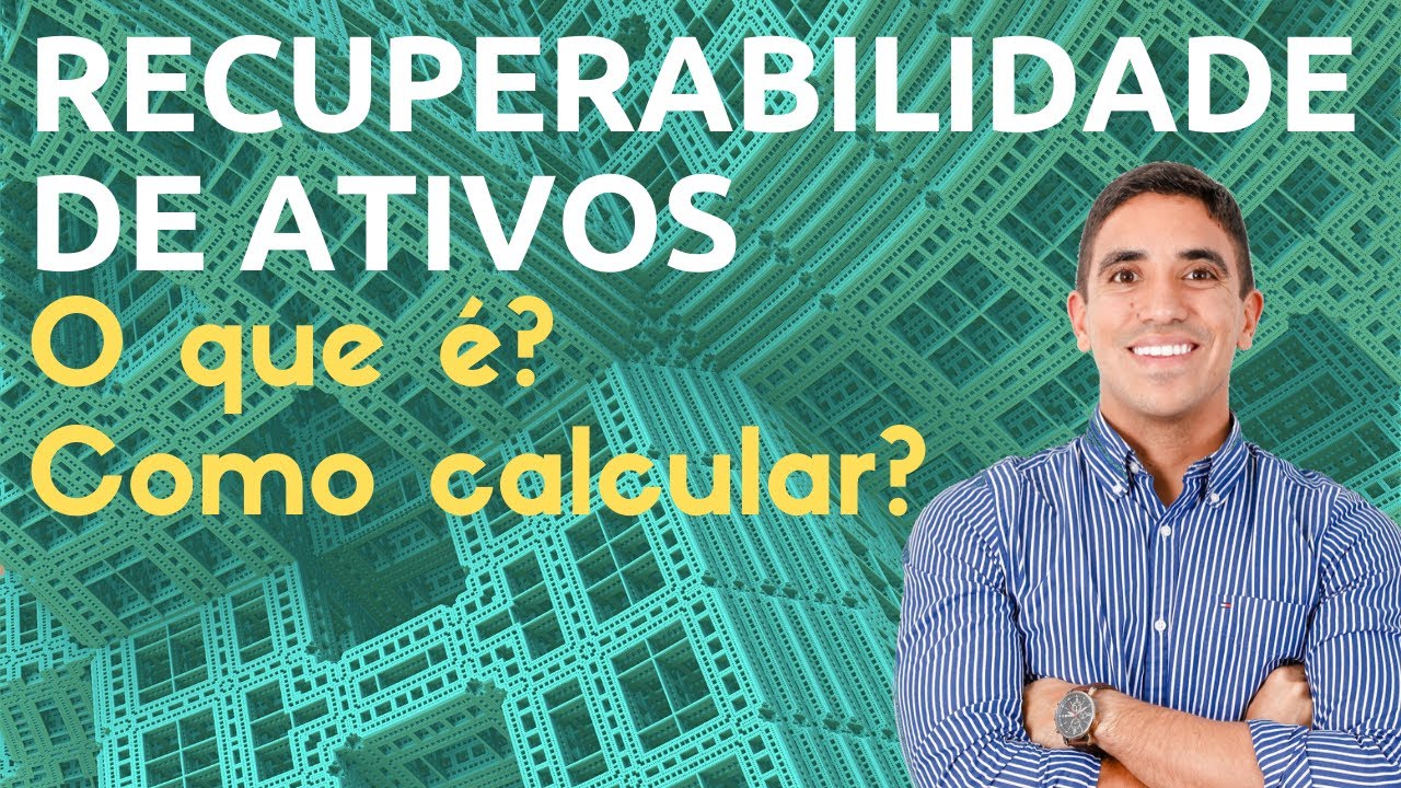 CPC 01 | Teste de Recuperabilidade: O que é e como calcular!