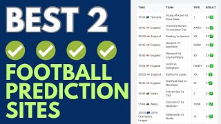 2 Best Football Predictions Site For 2023/2024 League Season - (Football Predict