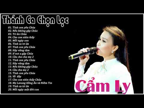 Tình con yêu Chúa | Album thánh ca hay nhất ca sỹ Cẩm Ly | Thánh Ca