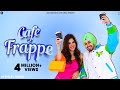 Cafe Frappe - Rohanpreet Singh | Official Video | Punjabi Song 2023