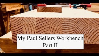 My Paul Sellers Workbench Part II: Squaring the end of bench top