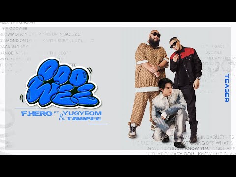 F.HERO Ft. YUGYEOM & TWOPEE - OOOWEE [Official Teaser]