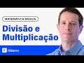 Guia Completo das Quatro Operações Básicas: Multiplicação e Divisão