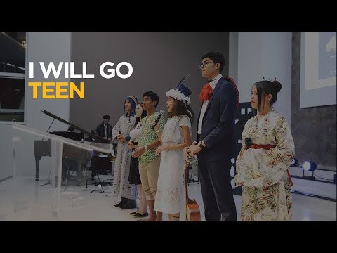 I Will Go Teen