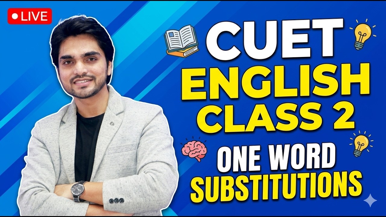 CUET CLASS 2 | ONE WORD SUBSTITUTIONS | ENGLISH