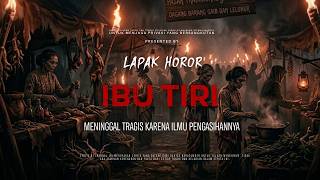 Download lagu STEP-MOTHER - DIED TRAGICALLY BECAUSE OF HER LOVE SPELL | EP536 Lapak Horor mp3