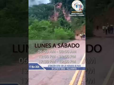 ¡Atención! Estos son los horarios de paso en la ruta Tarija -Villa Montes