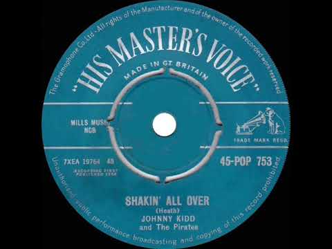 1st RECORDING OF: Shakin’ All Over - Johnny Kidd & the Pirates (1960--a #1 UK hit)