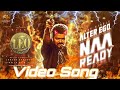 LEO UNCENSORED Naa Ready Video Song Thalapathy Vijay Lokesh Anirudh Ravichander Vijay