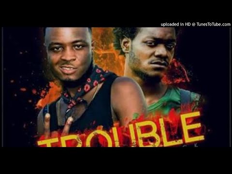 Kpanto Ft. Revoluxon -Trouble (NEW MUSIC 2018)