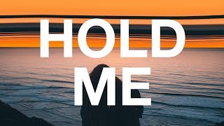 R3HAB - Hold Me (Lyrics / Lyric Video)