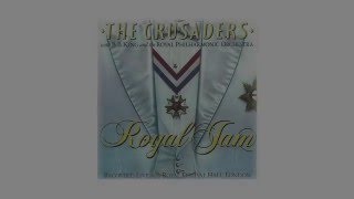 The Crusaders With B.B. King &amp; The Royal Philharmonic Orchestra ‎– Royal Jam