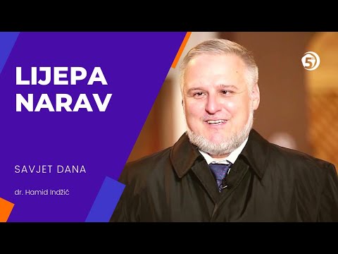 Lijepa narav - Savjet dana, dr. Hamid Indžić