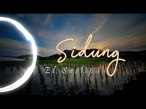 SIDUNG Lyrics | El Sarlipan