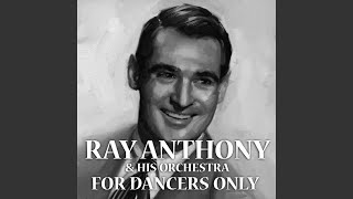 Music video thumbnail preview for For Dancers Only by Ray Anthony and His Orchestra