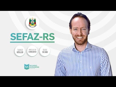 Análise do concurso do SEFAZ/RS: Auditor Fiscal e Técnico Tributário