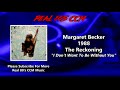 Margaret Becker - I Don't Want To Be Without You