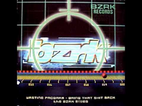 Wasting Program - Bring That Shit Back (Yves Mix)