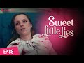 Sweet Little Lies | Ep 88 | Its my enemy’s birthday party and oops!