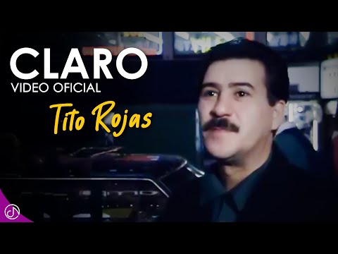 CLARO 🤩 - Tito Rojas [Video Oficial]