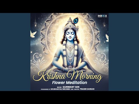 Krishna Morning Flower Meditation