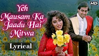 Yeh Mausam Ka Jaadu Hai Mitwa  Lyrical Song  Hum A