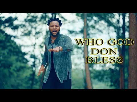 PC Lapez -  Who God Don Bless (Official Video)