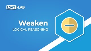 Weaken | LSAT Logical Reasoning