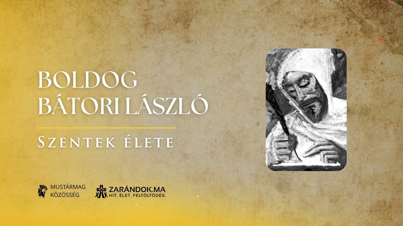 Boldog Bátori László: A világtól a barlangig – Szentek élete