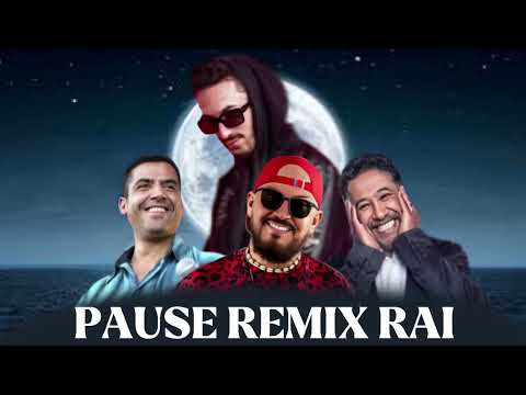 PAUSE FLOW X CHEB BILAL X CHEB KHALED X CHEB MAMI_Remix Rai Compilation2024