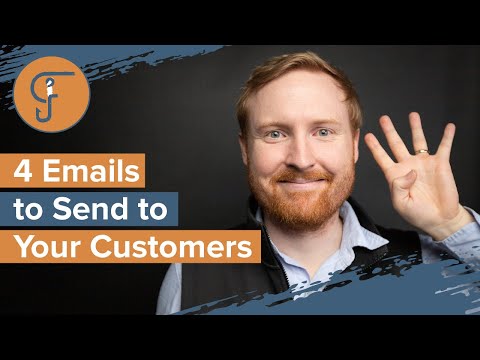 4 Emails to Send to Your Customers