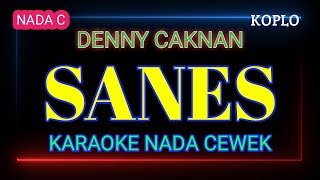 Download lagu SANES - Denny Caknan - Karaoke Nada Cewek mp3