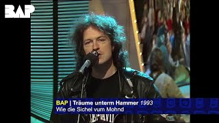BAP - Wie die Sichel vum Mohnd | Träume unterm Hammer 1993