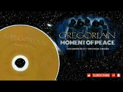 Gregorian - Moment Of Peace (Karaoke + Indonesian translate)