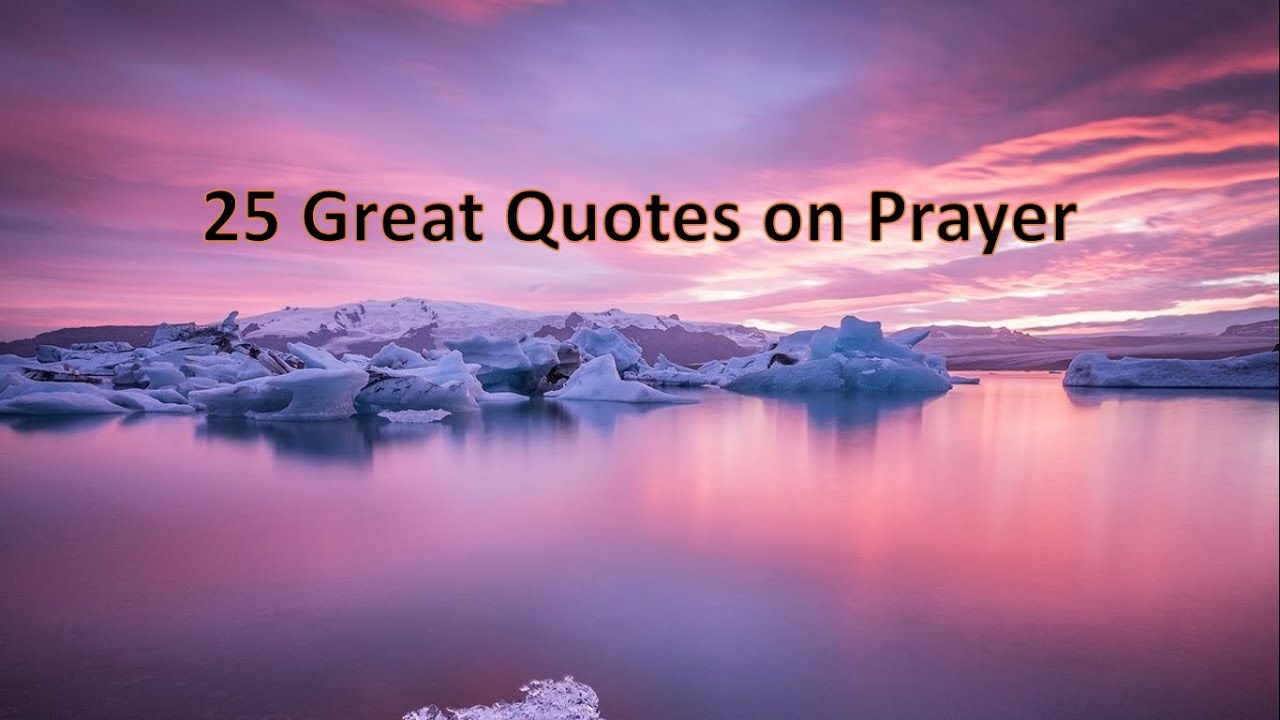 25 Great Quotes On Prayer