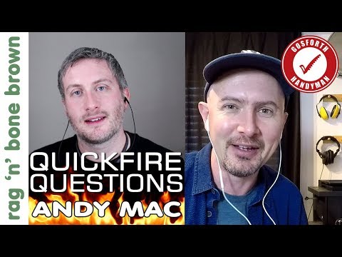 MAKER QUICKFIRE QUESTIONS #5: Andy MacLellan (Gosforth Handyman) Q&A Interview