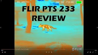 Review of the FLIR PTS233