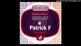 SCREAMER (PAOLO BARRUCCI REMIX) / PATRICK F