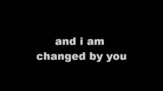 Between The Trees Changed By You with Lyrics