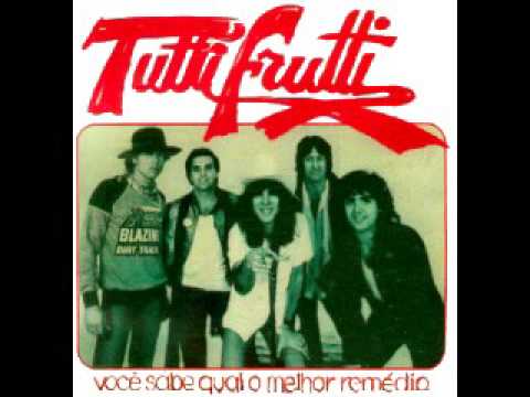 Banda Tutti Frutti - Dançãr é o Melhor Remedio